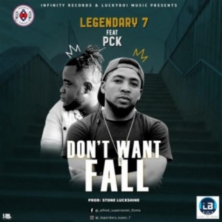Don't Want Fall Super-7 (Liberia Music) [feat. PCK]