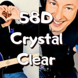 58D Crystal Clear