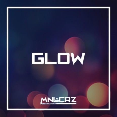 Glow | Boomplay Music