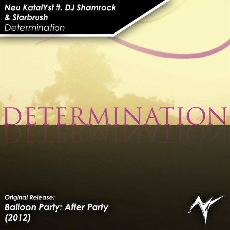 Determination (feat. DJ Shamrock & Starbrush) | Boomplay Music