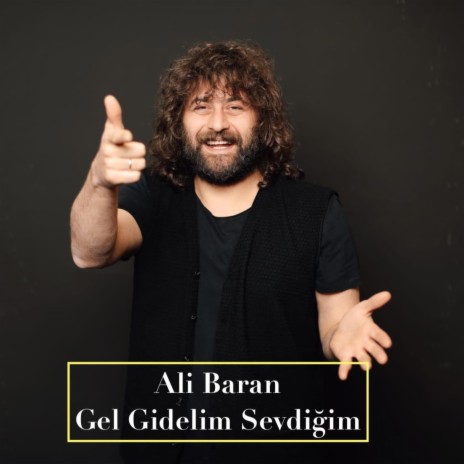 Gel Gidelim Sevdigim | Boomplay Music