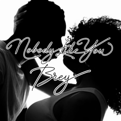 Nobody like You | Boomplay Music