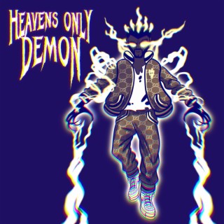 HEAVENS ONLY DEMON