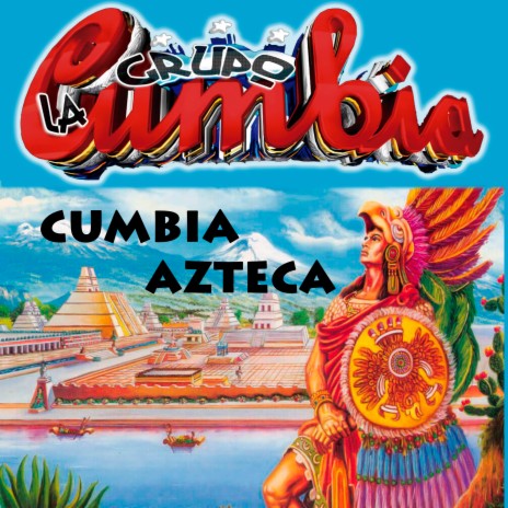 Cumbia Azteka | Boomplay Music