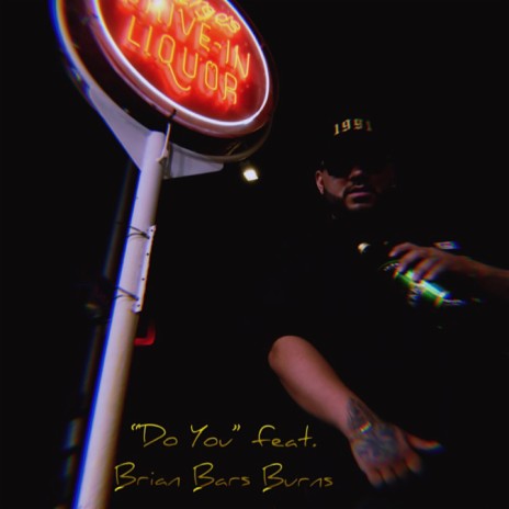 Do You ft. Brian Bars Burns | Boomplay Music