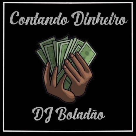 Contando Dinheiro | Boomplay Music