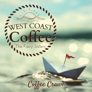 West Coast Coffee - Coffee Crawl