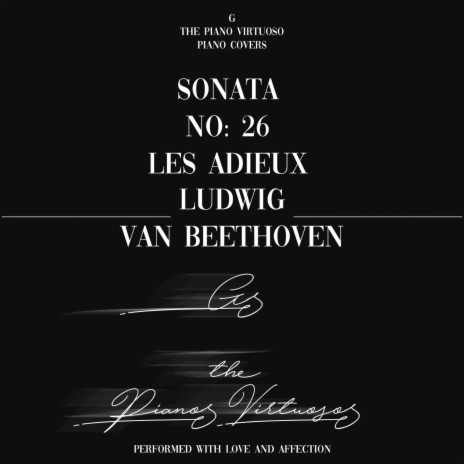 Sonata No. 26 in E Flat Major, Op. 81a: Les Adieux - I. Das Lebewohl (Les Adieux - The Farewell) | Boomplay Music