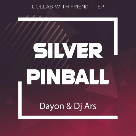 Silver Pinball ft. Dj Ars | Boomplay Music