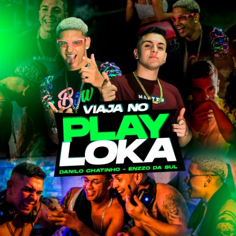 Viaja no Playloka ft. Enzzo Da Sul | Boomplay Music