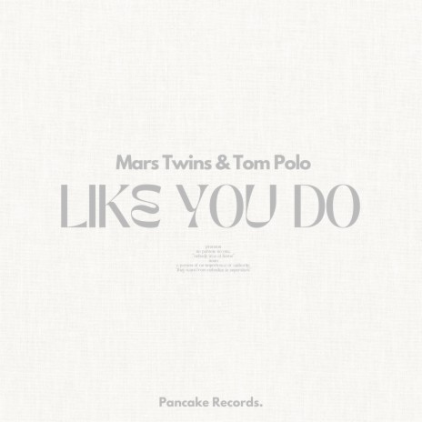 Like You Do ft. Mars Twins | Boomplay Music