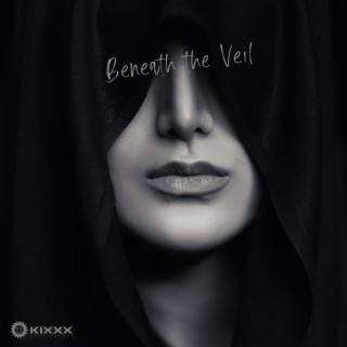 Beneath the Veil