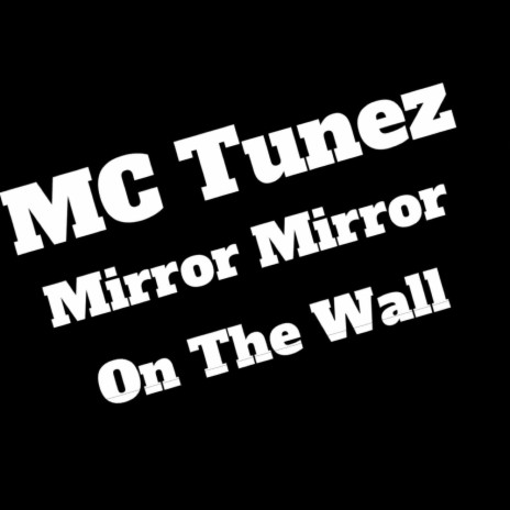 Mirror Mirror On The Wall | Boomplay Music