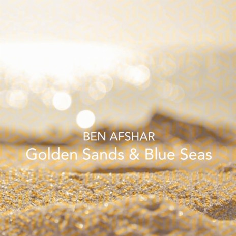 Golden Sands & Blue Seas | Boomplay Music