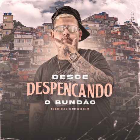 Desce Despecando o Bundão ft. DJ Matheus Silva | Boomplay Music