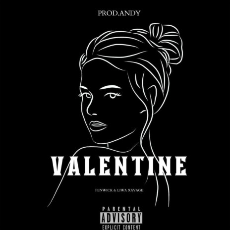 Valentine ft. Xavage | Boomplay Music