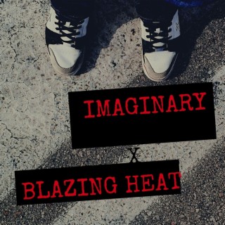 IMAGINARY X BLAZING HEAT