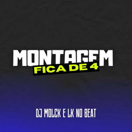 MONTAGEM FICA DE 4 | Boomplay Music