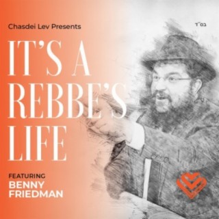 It's a Rebbe's Life lyrics | Boomplay Music