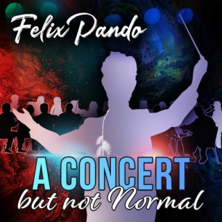 A Concert but Not Normal (Live)