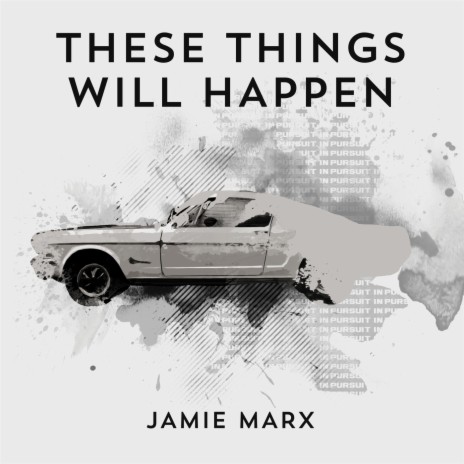 These Things Will Happen | Boomplay Music