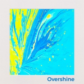 Overshine