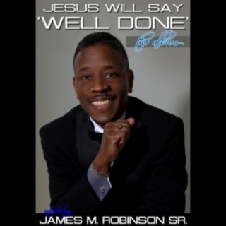 James M. Robinson, Sr.