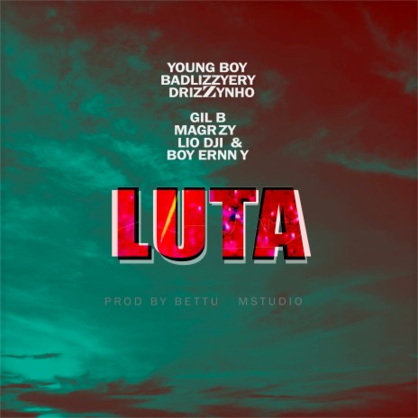 Luta ft. Badlizzyery, DrizZynho, Gil B, Magrzy & Lio Dji | Boomplay Music