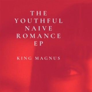 The Youthful Naive Romance EP