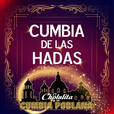 Cumbia De Las Hadas | Boomplay Music