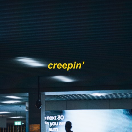 creepin' - slowed + reverb | Boomplay Music