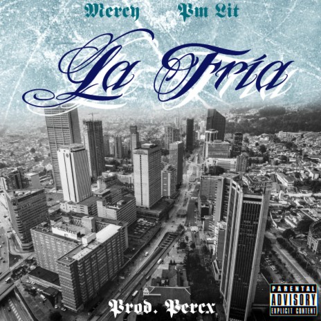 La Fria ft. Pm lit | Boomplay Music