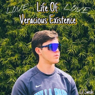 Life Of Veracious Existence