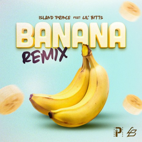Banana (Remix) ft. Lil' Bitts | Boomplay Music