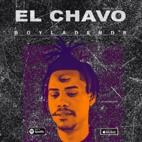 EL CHAVO | Boomplay Music
