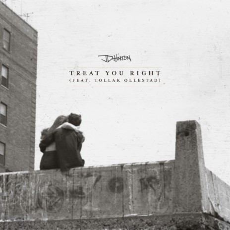 Treat You Right ft. Tollak Ollestad