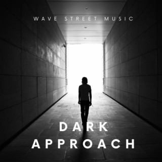 Dark Approach