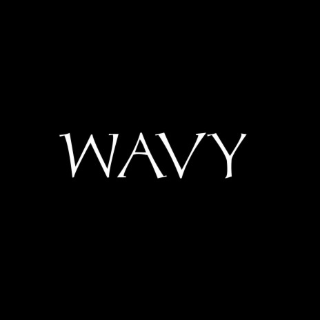 WAVY | Boomplay Music