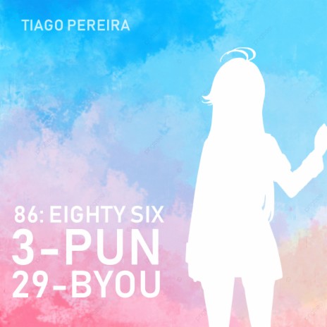 3-Pun 29-Byou (86: Eighty Six) | Boomplay Music