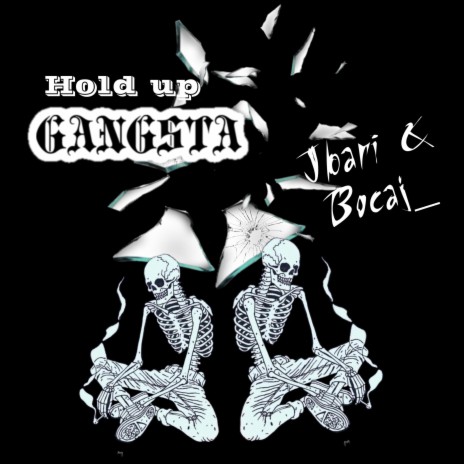 hold on gangsta ft. Jbari | Boomplay Music