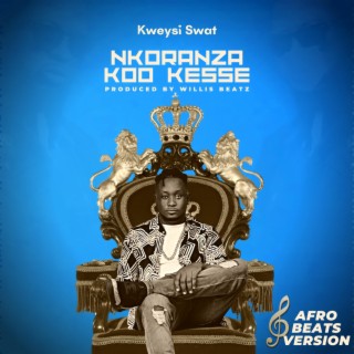 Nkoranza Koo Kesse II (Afrobeat Version)