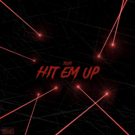 Hit Em Up | Boomplay Music