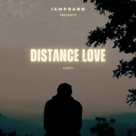 Distance Love - LoFi
