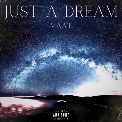 Just A Dream | Boomplay Music