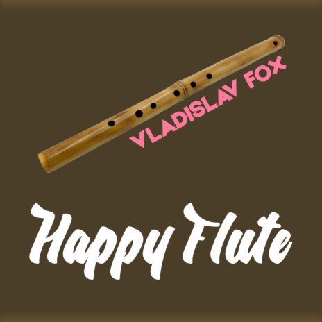 Happy Flute