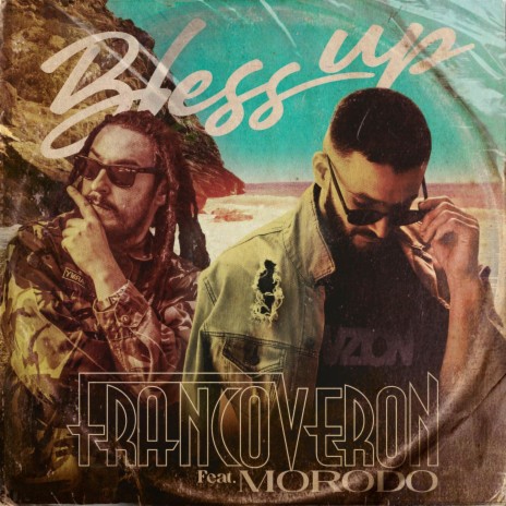 Bless Up ft. Morodo | Boomplay Music