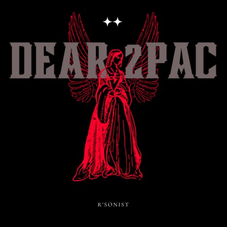 Dear 2Pac | Boomplay Music