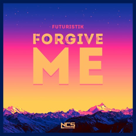 Forgive Me | Boomplay Music