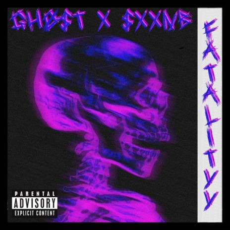 FATALITY ft. $XXNB | Boomplay Music