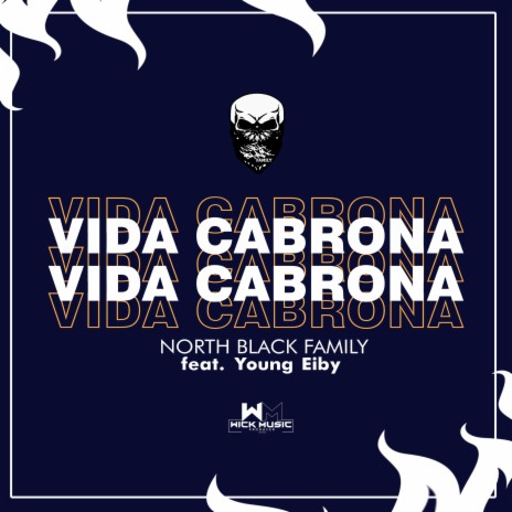 VIDA CABRONA (feat. JC NBF & Young Eiby) | Boomplay Music